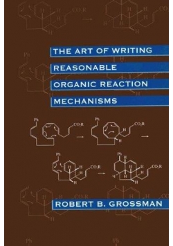 The art of writing reasonable organic reaction mechanism