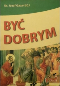 Być dobrym