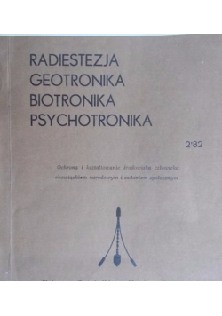 Radiestezja Geotronika Biotronika Psychotronika, Informacja 1982, zeszyt 3