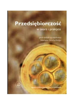 Przedsiębiorczość w teorii i praktyce