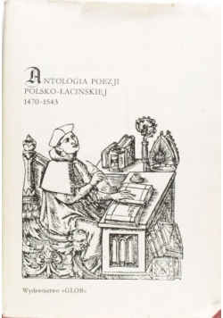 Antologia poezji polsko-łacińskiej 1470-1543