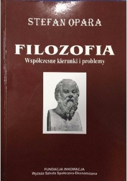 Filozofia. Współczesne kierunki i problemy