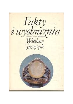 Fakty i wyobrażenia