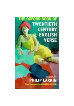 The Oxford Book of Twentieth Century English Verse