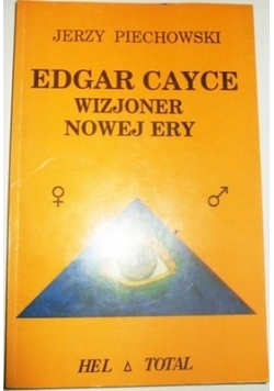Edgar Cayce wizjoner nowej ery