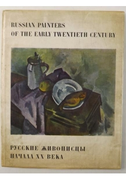 Russian Painters of the Early Twentieth Century
