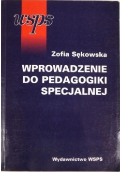 Sękowska Zofia - Wprowadzenie do pedagogiki specjalnej