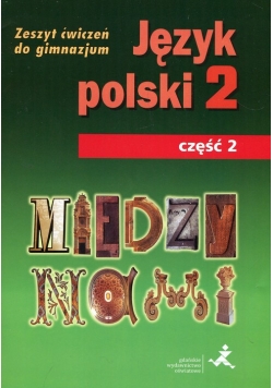 Między nami Język polski 2 Zeszyt ćwiczeń Część 2