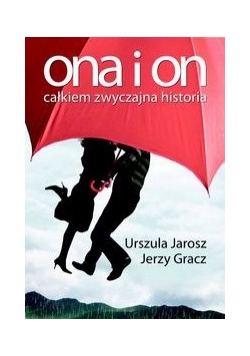 Ona i on Całkiem zwyczajna historia