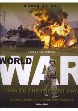 World at war 1945 to the present day