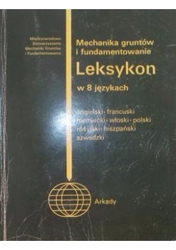 Mechanika gruntów i fundamentowanie. Leksykon w 8 językach