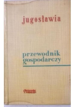 Jugosławia przewodnik gospodarczy