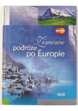 Zimowe podróże po Europie