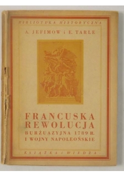 Francuska rewolucja burżuazyjna 1789 r I wojny Napoleońskiej, 1950 r.