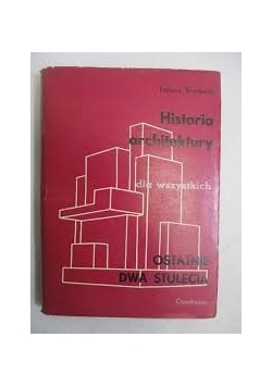 Historia architektury ostatnie dwa stulecia