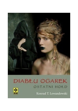 Diabłu ogarek.Ostatni hołd, Nowa