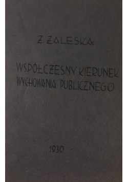 Współczesny kierunek wychowania publicznego, 1930 r.