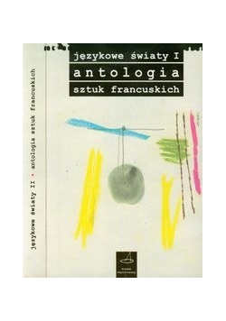 Językowe światy 1-2 Antologia sztuk francuskich
