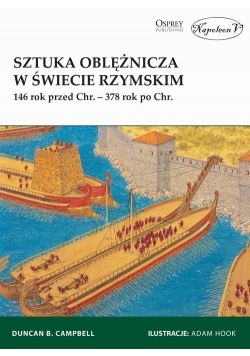 Sztuka oblężnicza w świecie rzymskim 146 rok przed Chr. - 378 rok po Chr.