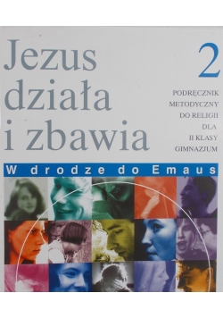 Jezus działa i zbawia