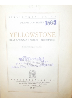 Yellowstone kraj gorących źródeł i niedźwiedzi, 1929r