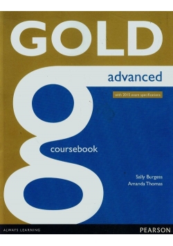 Gold Advanced Coursebook with 2015 exam specifications