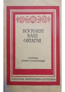 Bój to jest nasz ostatni