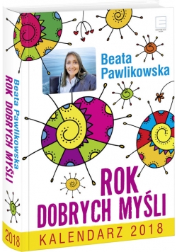 Kalendarz 2018 Rok Dobrych Myśli