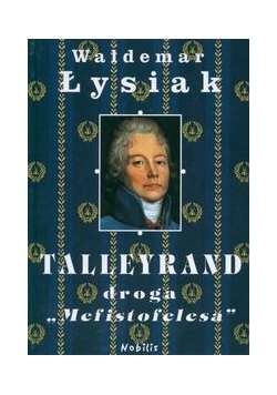 Talleyrand Droga "Mefistofelesa"