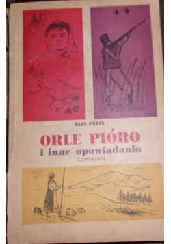 Orle pióro i inne opowiadania