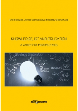 Knowledge, Ict and Education - A Variety of Perspectives