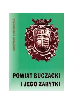 Powiat Buczacki i jego zabytki