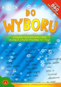 Do wyboru Książeczka edukacyjna ucząca zasad pisowni H i CH