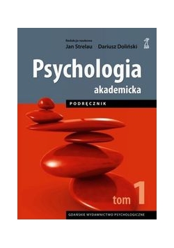 Psychologia Akademicka Podręcznik Tom 1
