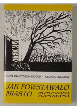 Jak powstawało miasto, część I
