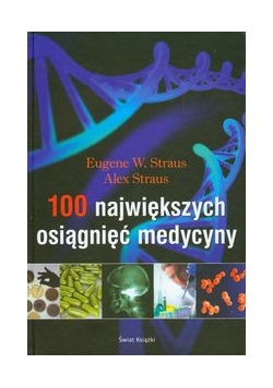 100 największych osiągnięć medycyny