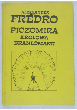 Piczomira Królowa Branlomanii