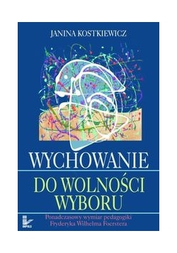 Wychowanie do wolności wyboru