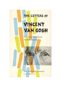The Letters of Vincent Van Gogh