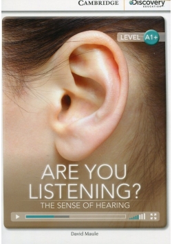 Are You Listening? The Sense of Hearing High Beginning Book with Online Access