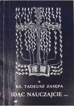 Idąc nauczajcie...