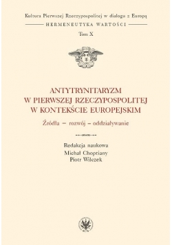 Antytrynitaryzm w Pierwszej Rzeczypospolitej w kontekście europejskim
