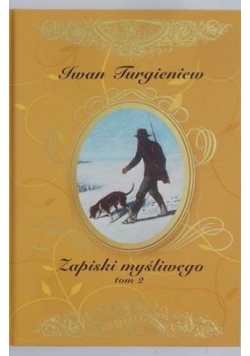 Zapiski myśliwego Tom 1,2