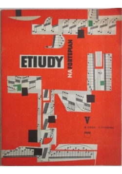 Etiudy na fortepianach, tom V