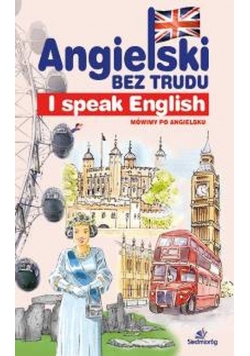 Angielski bez trudu I speak English