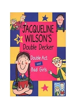 Double Act and Bad Girls