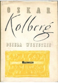 Dzieła Wszystkie, Mazowsze, Tom 28 cz. V