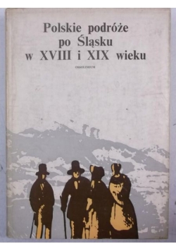 Polskie podróże po Śląsku (do 1863 r.)