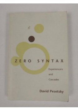 Zero Syntax. Experiencers and Cascades