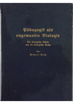 Badagogit als angewandte Biologie, 1934r.